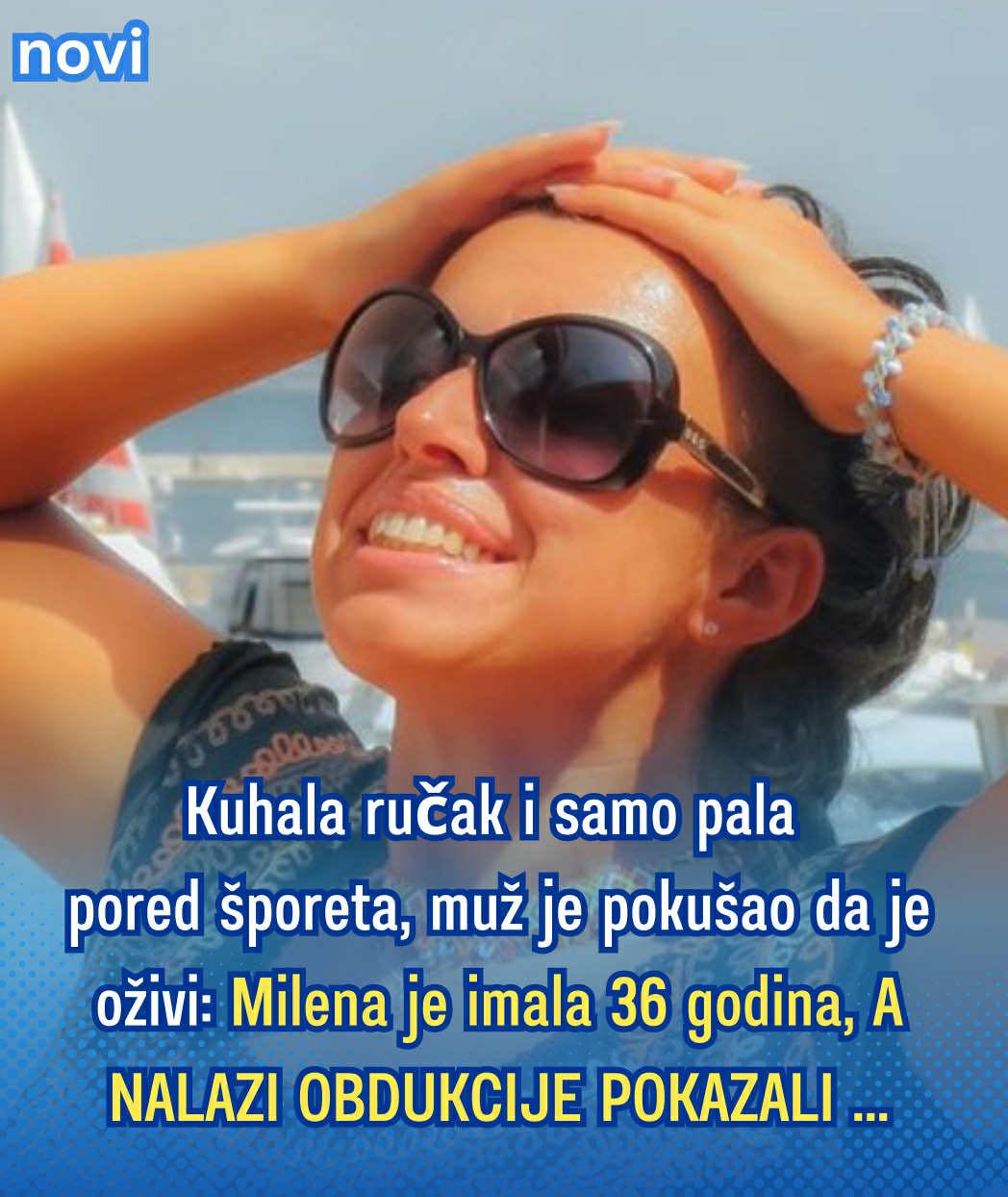 Kuhala ručak i samo pala pored šporeta, muž je pokušao da je oživi: Milena je imala 36 godina Kuhala ručak i samo pala pored šporeta, muž je pokušao da je oživi: Milena je imala 36 godina